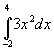 Yhtälö: Integraali[-2...4](3x^2)dx